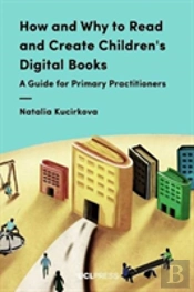 How And Why To Read And Create Children'S Digital Books