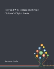 How And Why To Read And Create Children'S Digital Books
