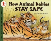 How Animal Babies Stay Safe