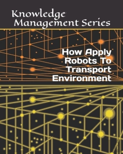 Bertrand.pt - How Apply Robots To Transport Environment