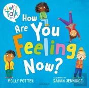 How Are You Feeling Now?