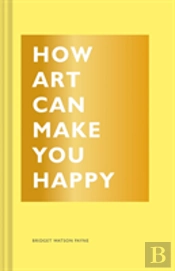 How Art Can Make You Happy