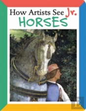 How Artists See Jr.: Horses