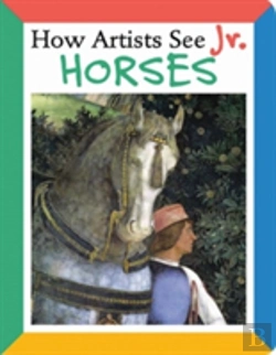 Bertrand.pt - How Artists See Jr.: Horses