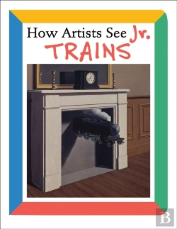 Bertrand.pt - How Artists See Jr.:Trains