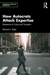 How Autocrats Attack Expertise
