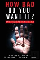 How Bad Do You Want It? It'S Time To P. U. S. H.