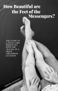 How Beautiful Are The Feet Of The Messengers?