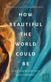 How Beautiful The World Could Be
