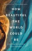 How Beautiful The World Could Be