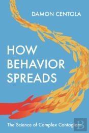 How Behavior Spreads