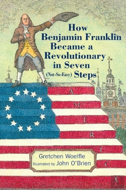 Bertrand.pt - How Benjamin Franklin Became A Revolutionary In Seven (Not-So-Easy) Steps