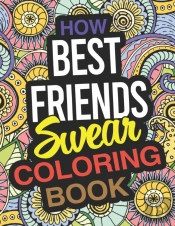 How Best Friends Swear Coloring Book