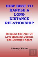 How Best To Handle A Long Distance Relationship