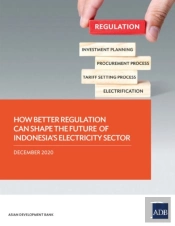 How Better Regulation Can Shape The Future Of Indonesia'S Electricity Sector
