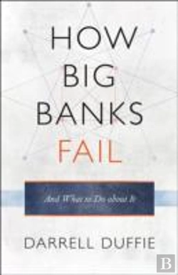 Bertrand.pt - How Big Banks Fail And What To Do About It