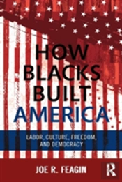 How Blacks Built America