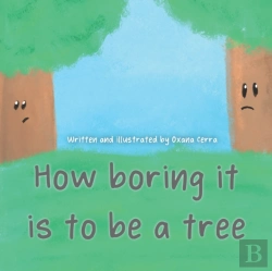 Bertrand.pt - How Boring It Is To Be A Tree!