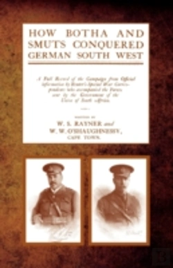 Bertrand.pt - How Botha And Smuts Conquered German South West