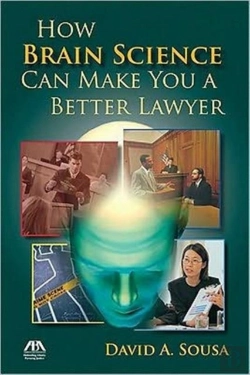 Bertrand.pt - How Brain Science Can Make You A Better Lawyer