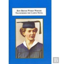 Bertrand.pt - How British Women Writers Transformed The Campus Novel