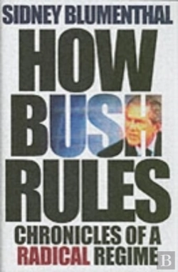 Bertrand.pt - How Bush Rules