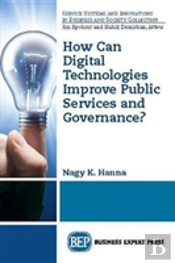 How Can Digital Technologies Improve Public Services And Governance?