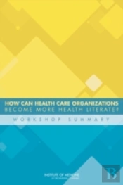 How Can Health Care Organizations Become More Health Literate?
