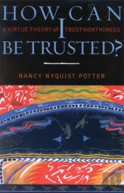 How Can I Be Trusted?