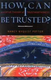 How Can I Be Trusted?