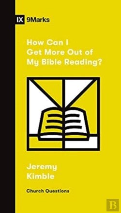 Bertrand.pt - How Can I Get More Out Of My Bible Reading?