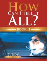 How Can I Tell It All? Book Ii