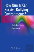 How Can Nurses Survive Bullying Environments?