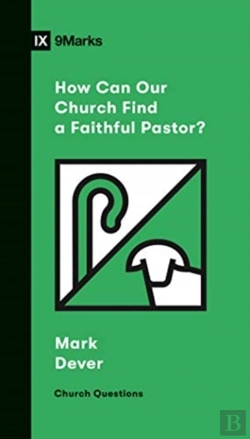 Bertrand.pt - How Can Our Church Find A Faithful Pastor?