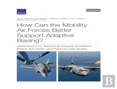 How Can The Mobility Air Forces Better Support Adaptive Basing?