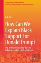 How Can We Explain Black Support For Donald Trump?
