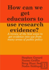 How Can We Get Educators To Use Research Evidence?