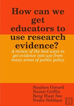 Bertrand.pt - How Can We Get Educators To Use Research Evidence?