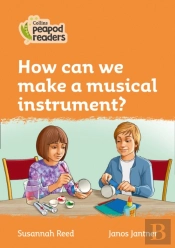 How Can We Make A Musical Instrument?