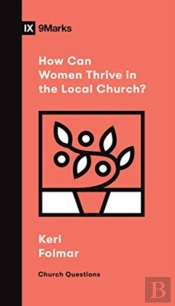 How Can Women Thrive In The Local Church?