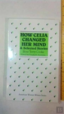 Bertrand.pt - How Celia Changed Her Mind And Selected Stories