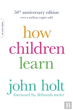 Bertrand.pt - How Children Learn, 50th Anniversary Edition
