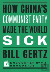 How China'S Communist Party Made The World Sick