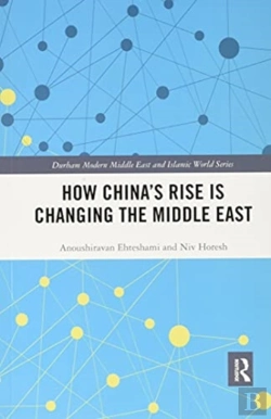 Bertrand.pt - How China'S Rise Is Changing The Middle East
