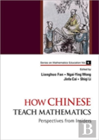 How Chinese Teach Mathematics: Perspectives From Insiders