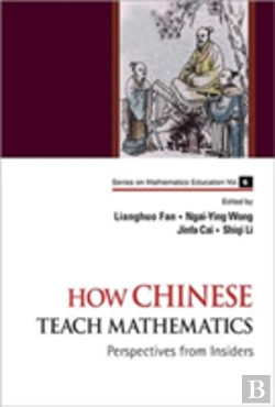 Bertrand.pt - How Chinese Teach Mathematics: Perspectives From Insiders