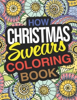 Bertrand.pt - How Christmas Swears Coloring Book