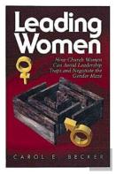 How Church Women Can Avoid The Leadership Traps And Negotiate The Gender Maze