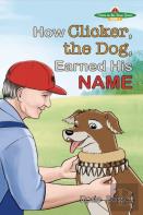 How Clicker, The Dog, Earned His Name