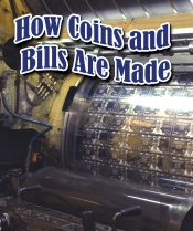How Coins And Bills Are Made